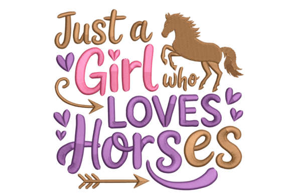 Just a Girl Who Loves Horses Embroidery Review